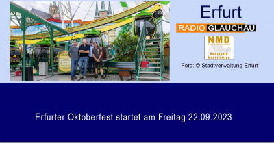 Erfurt -  Erfurter Oktoberfest startet am Freitag 22.09.2023
