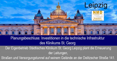 Leipzig - Planungsbeschluss: Investitionen in die technische Infrastruktur des Klinikums St. Georg