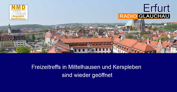 Erfurt - Freizeitreffs in Mittelhausen und Kerspleben sind wieder geöffnet