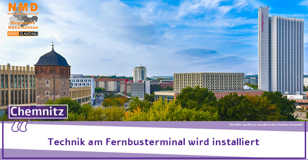 Chemnitz - Technik am Fernbusterminal wird installiert