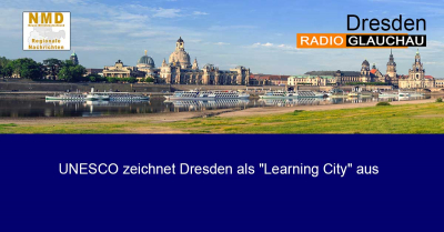 Dresden - UNESCO zeichnet Dresden als &quot;Learning City&quot; aus